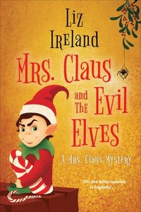 bokomslag Mrs. Claus and the Evil Elves