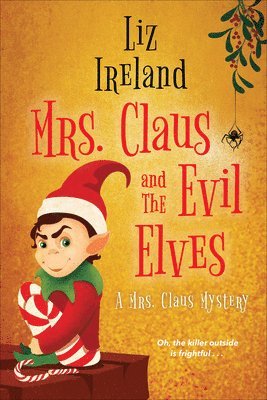 Mrs. Claus and the Evil Elves 1