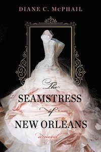 bokomslag The Seamstress of New Orleans