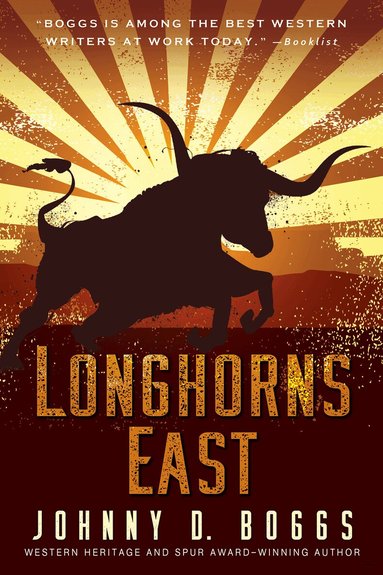 Johnny D. Boggs - Longhorns East, Häftad