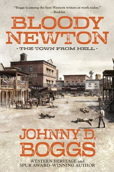 Johnny D. Boggs - Bloody Newton, Häftad