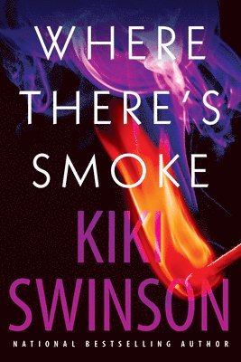 Kiki Swinson - Where There's Smoke, Inbunden