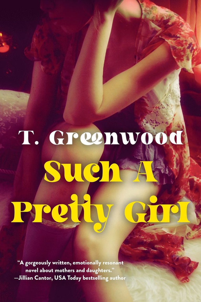 T. Greenwood - Such a Pretty Girl, Häftad