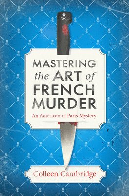 bokomslag Mastering the Art of French Murder