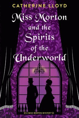 bokomslag Miss Morton and the Spirits of the Underworld