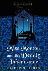 bokomslag Miss Morton and the Deadly Inheritance