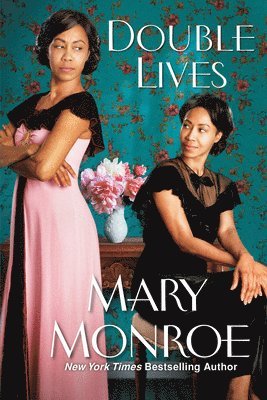 Mary Monroe - Double Lives, Häftad