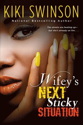 Wifey's Next Sticky Situation