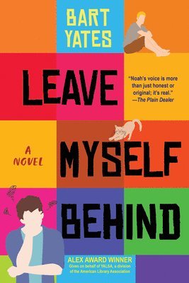 Bart Yates - Leave Myself Behind: A Coming of Age Novel with Sharp Wit, Häftad