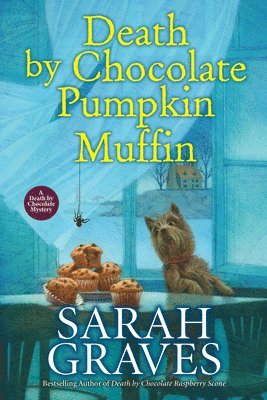 Sarah Graves - Death by Chocolate Pumpkin Muffin, Inbunden