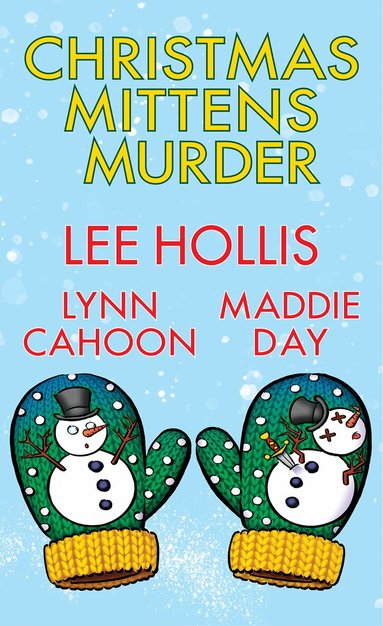 Lee Hollis, Lynn Cahoon - Christmas Mittens Murder, Häftad