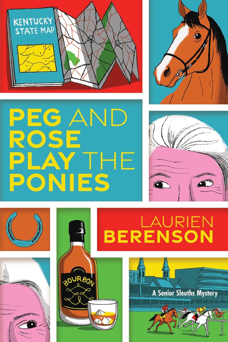 Laurien Berenson - Peg and Rose Play the Ponies, Häftad
