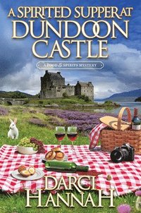 bokomslag A Spirited Supper at Dundoon Castle