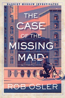 Rob Osler - Case of the Missing Maid, Inbunden