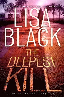 Lisa Black - Deepest Kill, Inbunden