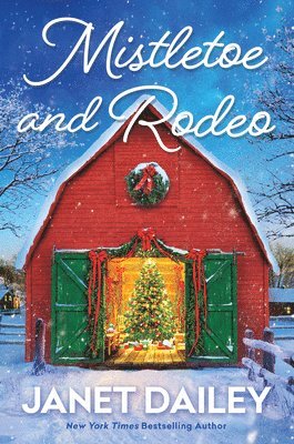 Mistletoe and Rodeo 1