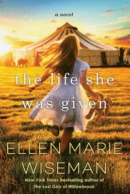 Ellen Marie Wiseman - Life She Was Given, Häftad