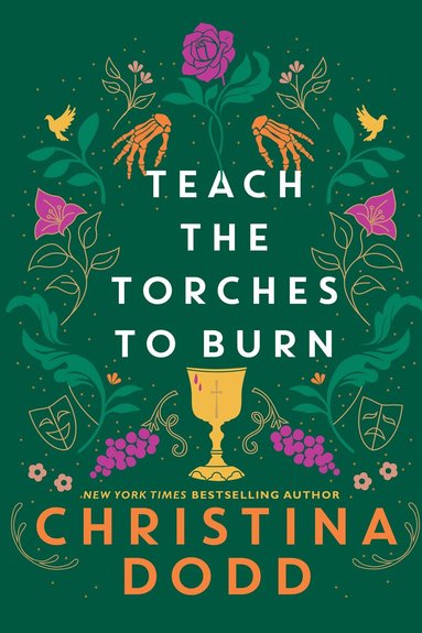 Christina Dodd - Teach the Torches to Burn, Inbunden