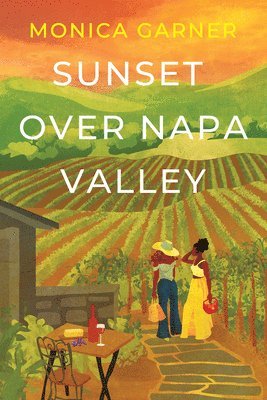 Monica Garner - Sunset Over Napa Valley, Häftad