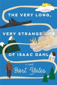 bokomslag The Very Long, Very Strange Life of Isaac Dahl