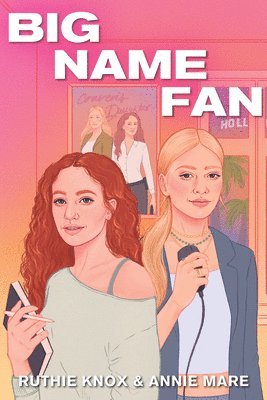 Ruthie Knox, Annie Mare - Big Name Fan, Inbunden