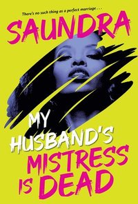 bokomslag My Husbands Mistress Is Dead