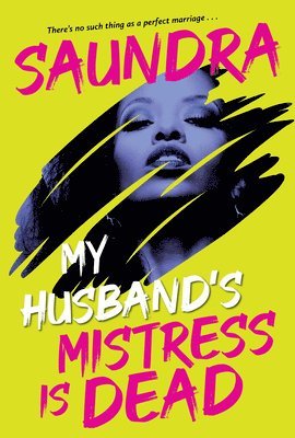 My Husband’s Mistress Is Dead