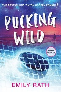 bokomslag Pucking Wild: A Reverse Age Gap Hockey Romance