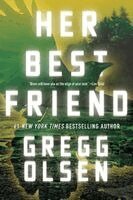 Gregg Olsen - Her Best Friend, Inbunden. Tillgänglighet: Kommande