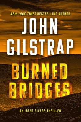 John Gilstrap - Burned Bridges, Inbunden
