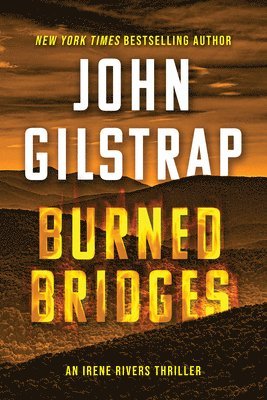 John Gilstrap - Burned Bridges, Häftad