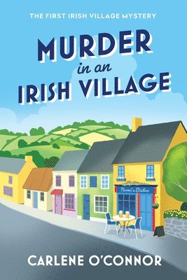 Carlene O'Connor - Murder in an Irish Village, Häftad