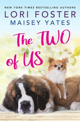 Lori Foster, Maisey Yates - The Two of Us, Häftad