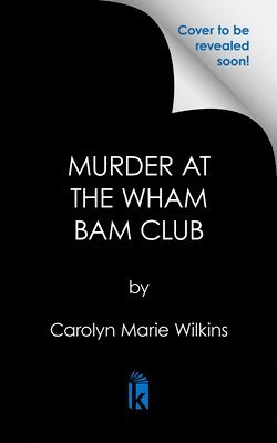 Murder at the Wham Bam Club 1