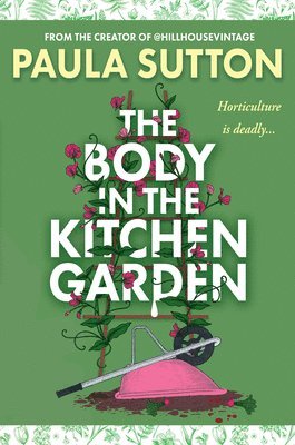 bokomslag The Body in the Kitchen Garden