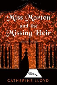 bokomslag Miss Morton and the Missing Heir