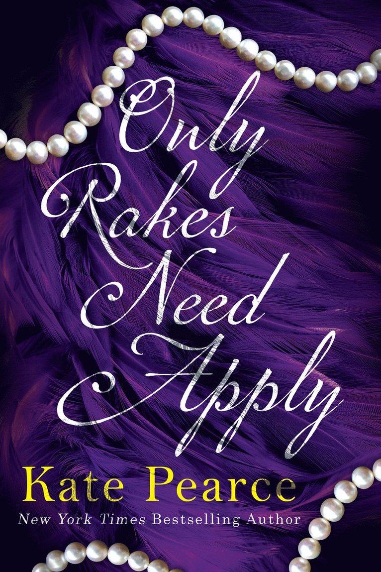 Kate Pearce - Only Rakes Need Apply, Häftad