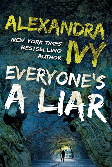 Alexandra Ivy - Everyone's a Liar, Häftad