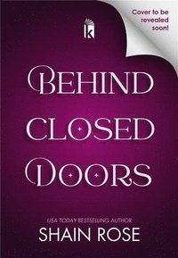 bokomslag Behind Closed Doors: Deluxe Limited Edition
