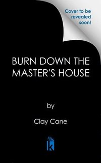 bokomslag Burn Down Master's House
