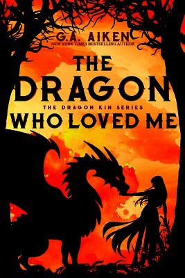 G. a. Aiken - The Dragon Who Loved Me, Häftad