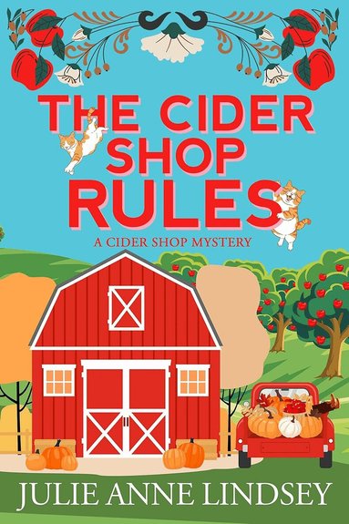 Julie Anne Lindsey - Cider Shop Rules, Häftad