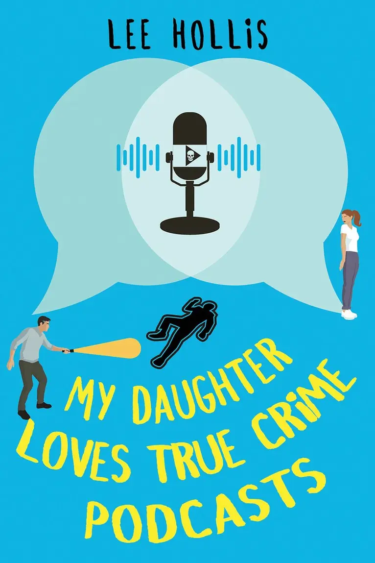 Lee Hollis - My Daughter Loves True Crime Podcasts, Inbunden. Tillgänglighet: Kommande