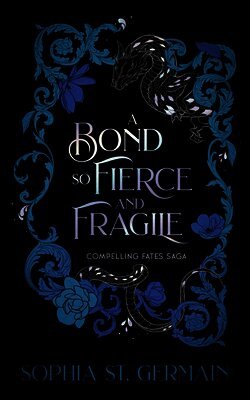 Sophia St Germain - A Bond so Fierce and Fragile, Häftad