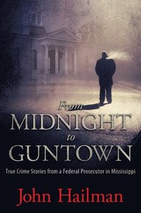 bokomslag From Midnight to Guntown