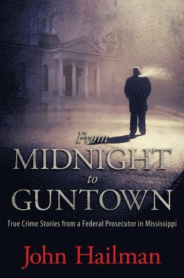 From Midnight to Guntown 1