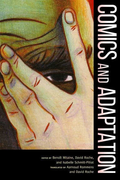 Benoit Mitaine, David Roche, Isabelle Schmitt-Pitiot - Comics and Adaptation, Inbunden