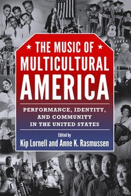 Kip Lornell, Anne K. Rasmussen - Music of Multicultural America, Häftad