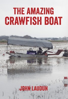 Amazing Crawfish Boat 1