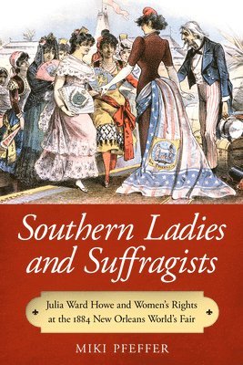 bokomslag Southern Ladies and Suffragists